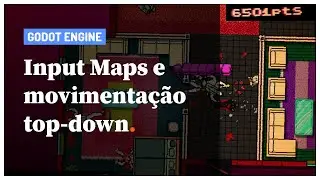 [Godot 3.0] #1 - Input maps e movimentação top-down