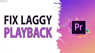 How To Fix Laggy Playback In Premiere Pro By Lowering Resolution