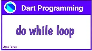#15 Dart : Do While Loop In Dart | Hindi | Dart For Flutter | Vivek Lodh