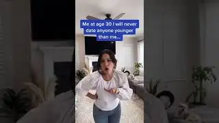 I said I would never date anyone younger than me...then this happened 
