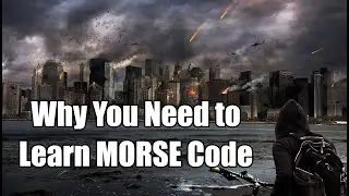 Why you NEED to learn Morse code