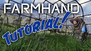 Farmhand - A Space Engineers Farm Management Script Tutorial