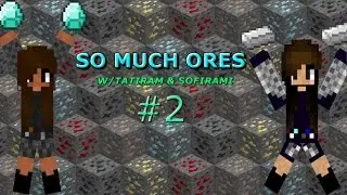 Minecraft | SO MUCH ORES | Budushka Survival | w/TATIRAM & SOFIRAM