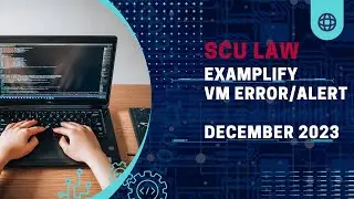 Examplify VM Error Alert vDEC2023