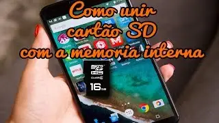 Como unir a memoria do cartão SD com memoria  interna.