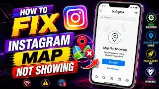 How To Fix Instagram Map Not Showing (2026) | Instagram Map Missing Problem Fix