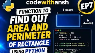 Function to find out area and perimeter of rectangle using python| Ep-6|CodeWithAnsh|