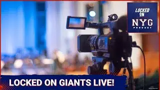 Locked On Giants Live! Early Training Camp Thoughts