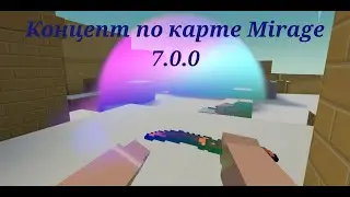 MIRAGE🌉 **7.0.0** В Блок Страйке | Block Strike