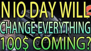 NIO DAY Will CHANGE EVERYTHING (This Will Be HUGE) - BUY NIO Stock BEFORE or AFTER NIO Day?