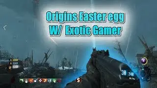 Origins Easter Egg W/ Exotic Gamer