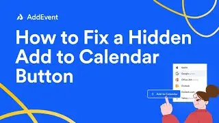 How to Fix a Hidden Add to Calendar Button