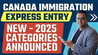 NEW 2025 EXPRESS ENTRY CATEGORIES ANNOUNCED for PR 