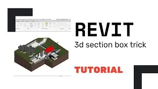 3d section box trick in Revit | revituni.com