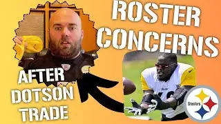 Problemsome Ripple Effect of Dotson TRADE On the Steelers Roster