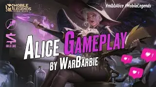ОЧЕНЬ НЕПЛОХАЯ игра на АЛИСЕ [MLBB ALICE GAMEPLAY]