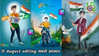 15 august photo editing 2023 | 15 august photo editing | picsart 15 august photo editing 2023