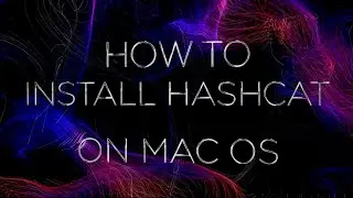 How to Install Hashcat on Mac OS