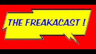 The Freakacast! Ep: 18 Pirates