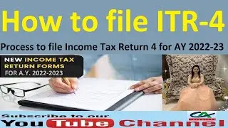 How to file ITR-4 (Income Tax Return) for A.Y. 2022-23 | Process to file Income Tax Return 4