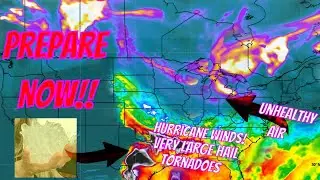 Severe Outbreak Expected! Hurricane Winds & Very Large Hail Plus Unhealthy Air Coming!
