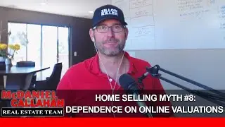 Can You Depend on Internet Valuations? | 15 Home Selling Myths to Stop Buying Into