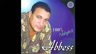 Cheb Abbes - 100% nebghik