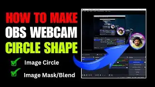 Webcam : Circle in OBS Studio ! How to Make Circular Webcam in OBS Tutorial in hindi/urdu 2024 !