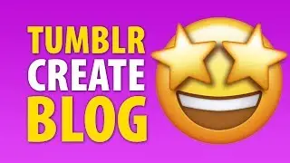 How To Create Blog on Tumblr (FREE)