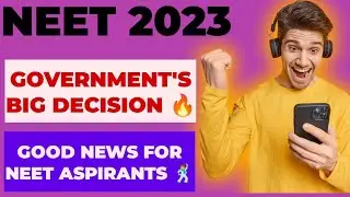 NEET 2023 - GOOD NEWS FOR NEET ASPIRANTS | SEATS INCREASED 🥳 | GOVERNMENT BIG DECISION✓
