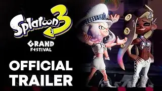 GRAND FESTIVAL Splatoon 3 - FINAL TRAILER [Nintendo Switch] (2024)
