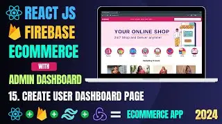 Build Ecommerce App with React And Firebase | User dashboard Page | React Projects For Beginners #15