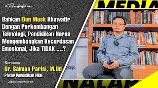 Tenaga Pengajar Harus Paham Ini, Kecerdasan Emosional!! | Part 2