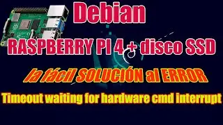 La fácil solución al Error en RASPBERRY Pi y DEBIAN 11 con disco SSD