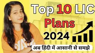 top 10 lic plans 2024 / best lic plans in india 2024