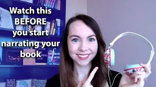 Watch this BEFORE you start narrating! | Audiobook Narration Tips for ACX and Findaway Voices
