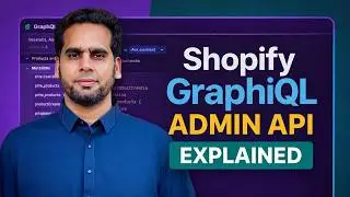 Shopify GraphiQL Admin API Explained