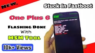Oneplus 6 stuck in fastboot mode | Flashing Stock Rom | Unbrick OnePlus 6 | Full Tutorial In Hindi |