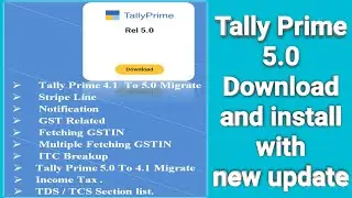 Tally Prime 5.0 | How to download and install Tally Prime 5.0 | New features of Tally Prime 5.0 |