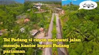 Tol Padang si cincin|melewati jalan menuju kantor Bupati Padang Pariaman‼️