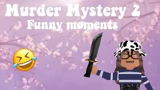 🤣Murder Mystery 2 (funny moments)🤣