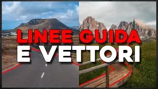 Linee guida e vettori in FOTOGRAFIA di paesaggio | Guida l'occhio verso il SOGGETTO!