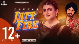 Zaffar, Jatt Fire, Gurlej Akhtar, Vicky Dhaliwal, G-Skillz, BellBox