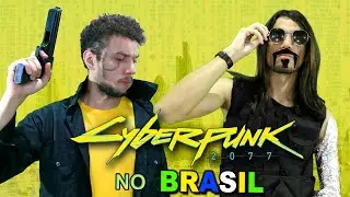 CYBERPUNK 2077 NO BRASIL