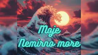 Moje Nemirno More - pop muzika 2024 by falcon79