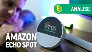AMAZON ECHO SPOT: DESPERTADOR INTELIGENTE aposta na TELA e na ALEXA | Análise / Review