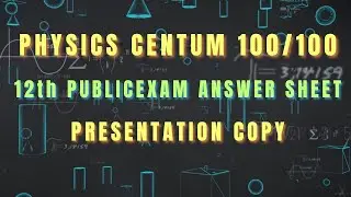 12TH STD PHYSICS CENTUM PUBLIC EXAM PAPER | Perfect Answer Sheet Presentation Guide 🔥