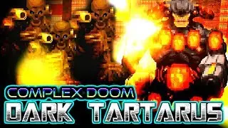 BATTLE OF THE AGES! | DARK TARTARUS Map 13 | Complex Doom/LCA/Clusterfuck