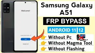 Samsung A51 Frp Bypass/Unlock Google Account Lock | Without Pc | Android 11 | 12 New 2022