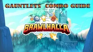 ГАЙД на Перчатки - Brawlhalla gauntlets guide